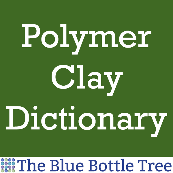 The Blue Bottle Tree Polymer Clay Tutorials and Information