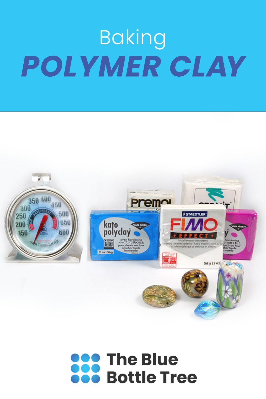 Baking Polymer Clay The Blue Bottle Tree